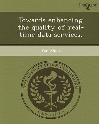 Book cover for Towards Enhancing the Quality of Real-Time Data Services