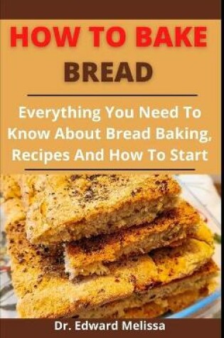 Cover of How To Bake Bread