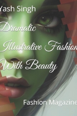 Cover of Dramatic Illustrative Fashion With Beauty