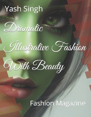 Book cover for Dramatic Illustrative Fashion With Beauty