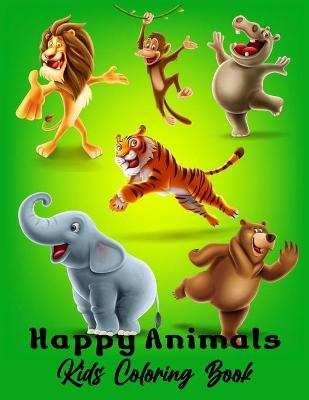 Book cover for Happy Animals Kids Coloring Book