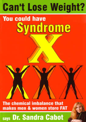 Book cover for Can't Lose Weight? You Could Have Syndrome X