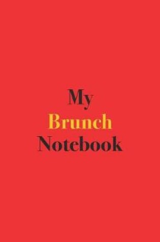 Cover of My Brunch Notebook