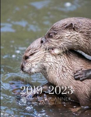 Book cover for 2019-2023 Five Year Planner Sea Otters Goals Monthly Schedule Organizer