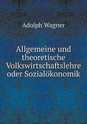 Book cover for Allgemeine und theoretische Volkswirtschaftslehre oder Sozialökonomik