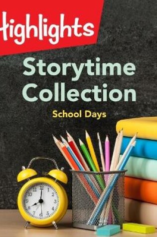 Cover of Storytime Collection: School Days