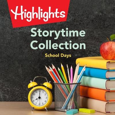 Book cover for Storytime Collection: School Days