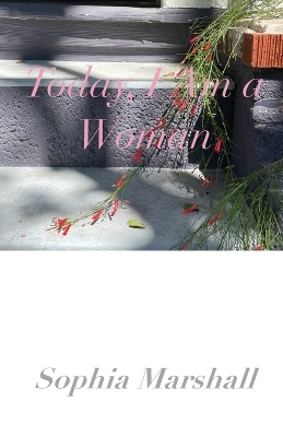 Book cover for Today, I Am a Woman