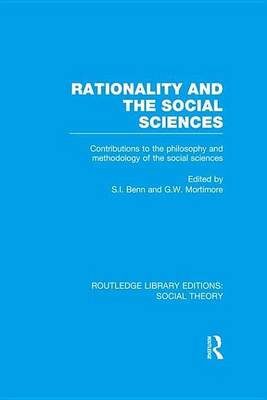 Book cover for Rationality and the Social Sciences: Contributions to the Philosophy and Methodology of the Social Sciences