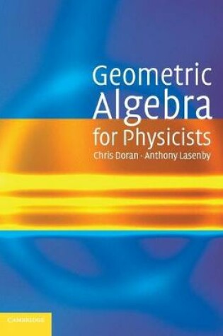 Cover of Geometric Algebra for Physicists