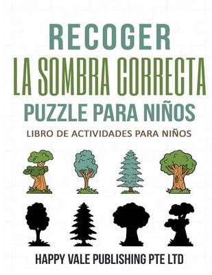 Book cover for Recoger La Sombra Correcta Para Niños