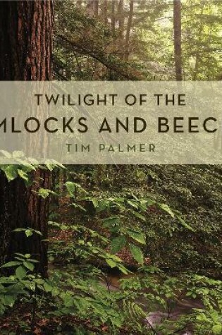 Cover of Twilight of the Hemlocks and Beeches