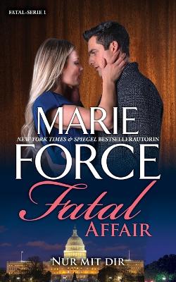 Book cover for Fatal Affair - Nur mit dir