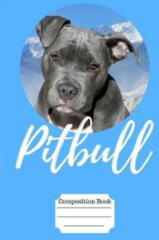 Cover of Sweet Pitbull Wide Ruled Composition Book