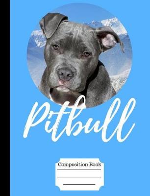 Book cover for Sweet Pitbull Wide Ruled Composition Book