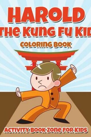 Cover of Harold the Kung Fu Kid Coloring Book