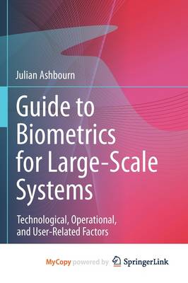 Book cover for Guide to Biometrics for Large-Scale Systems