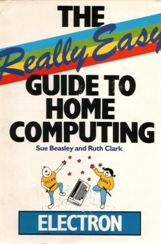 Cover of Really Easy Guide to Home Computing