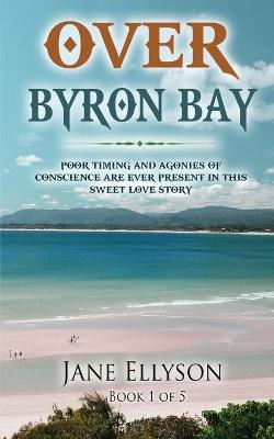 Book cover for Over Byron Bay