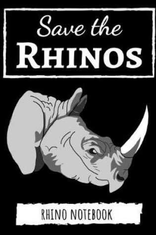 Cover of Save The Rhinos