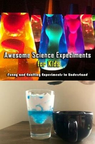 Cover of Awesome Science Experiments for Kids