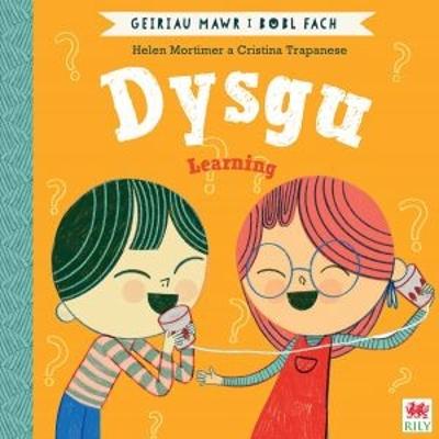 Book cover for Dysgu (Geiriau Mawr i Bobl Fach) / Learning (Big Words for Little People)