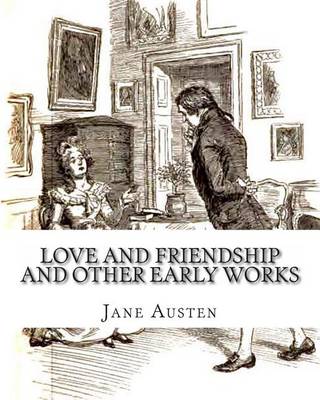 Book cover for Love And Friendship And Other Early Works