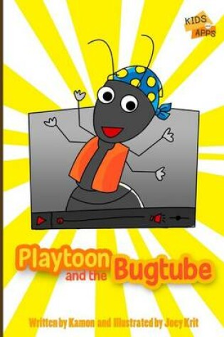 Cover of Playtoon and the BugTube