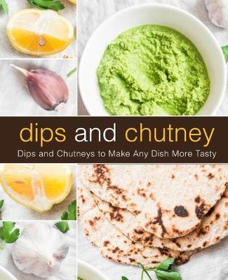 Book cover for Dips and Chutney