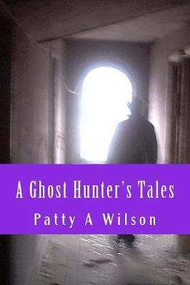 Book cover for A Ghost Hunter's Tales