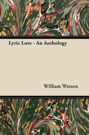 Cover of Lyric Love - An Anthology