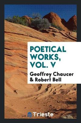 Book cover for Poetical Works, Vol. V