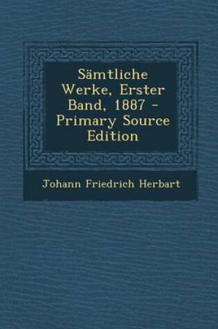 Cover of Samtliche Werke, Erster Band, 1887 - Primary Source Edition