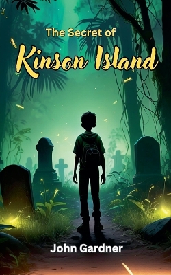 Book cover for The Secret of Kinson Island