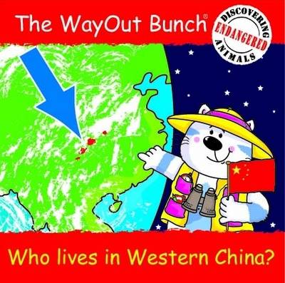 Book cover for The Wayout Bunch - Who Lives in Western China?
