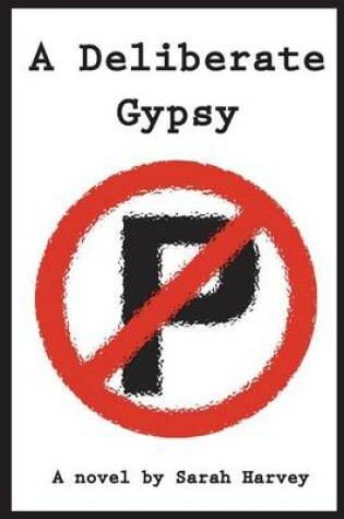 Cover of A Deliberate Gypsy