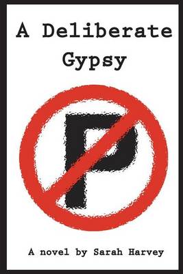 Book cover for A Deliberate Gypsy