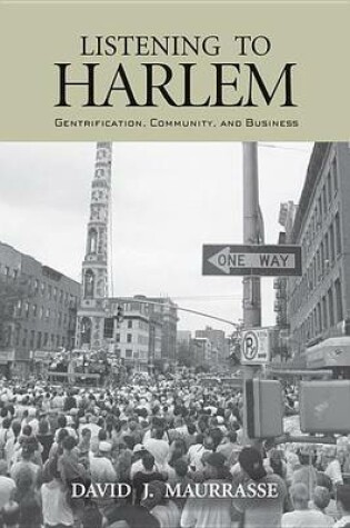 Cover of Listening to Harlem: Gentrification, Community, and Business