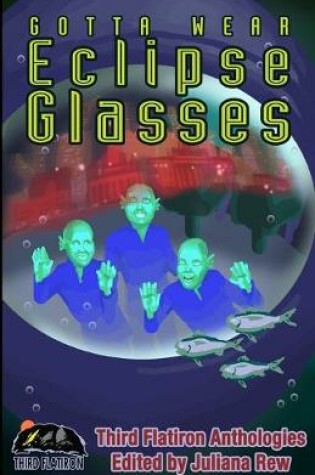 Cover of Gotta Wear Eclipse Glasses