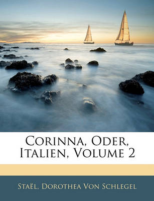 Book cover for Corinna, Oder, Italien, Zweiter Theil