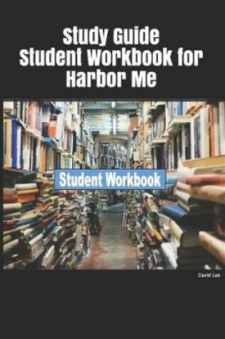 Cover of Study Guide Student Workbook for Harbor Me