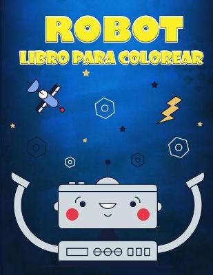 Book cover for Libro para colorear de robots para ni�os de 4 a 7 a�os