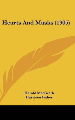 Book cover for Hearts And Masks (1905)