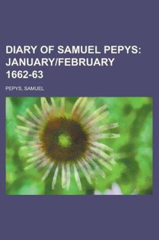 Cover of Diary of Samuel Pepys; January]february 1662-63