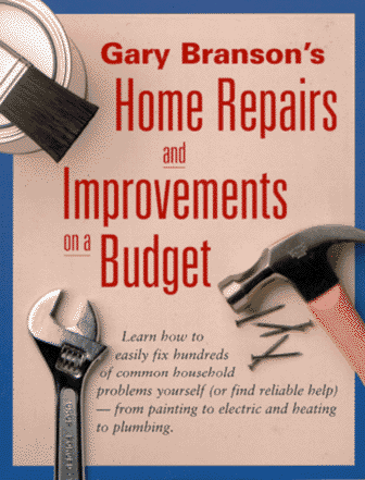 Book cover for Gary Branson's Home Repairs and Improvements on a Budget