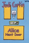 Book cover for Alice Next Door