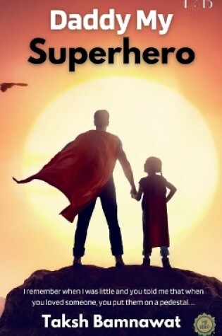 Cover of Daddy My Superhero