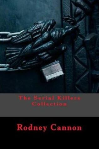 Cover of The Serial Killers Collection