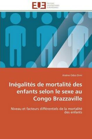 Cover of In galit s de Mortalit  Des Enfants Selon Le Sexe Au Congo Brazzaville