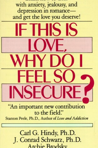 Cover of If This Is Love, Why Do I Feel So Insecure?